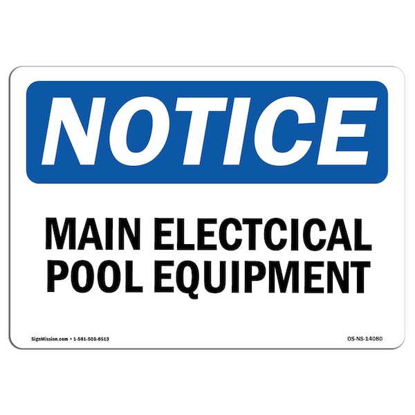 Safety Sign, OSHA Notice, 7" Height, Aluminum, Main Electrical Pool Equipment Sign, Landscape